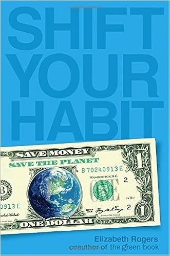 Shift Your Habit Easy Ways To Save Money Simplify Your Life And - shift your habit easy ways to save money simplify your life and save the planet elizabeth rogers 9780307465306 amazon com books