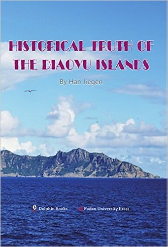 Historical Truth Of The Diaoyu Islands English Edition - 
