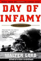 Day of Infamy; 60th Anniversary: The Classic Account of the Bombing of Pearl Harbor