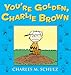 You're Golden, Charlie Brown by 