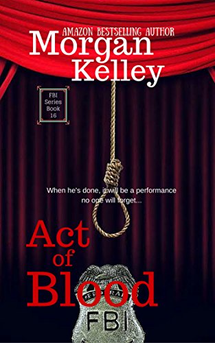 Act of Blood (An FBI/Romance Thriller Book 16)