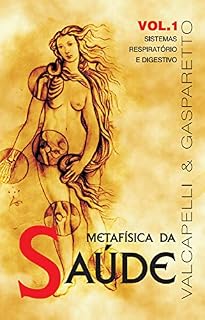 Livro Metafísica da saúde vol. 1: Sistemas respiratório e digestivo
