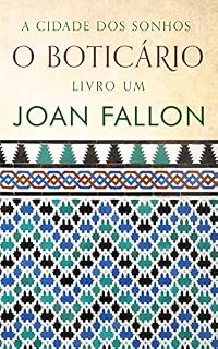 Livro O Boticário (A Cidade dos Sonhos Livro 1)