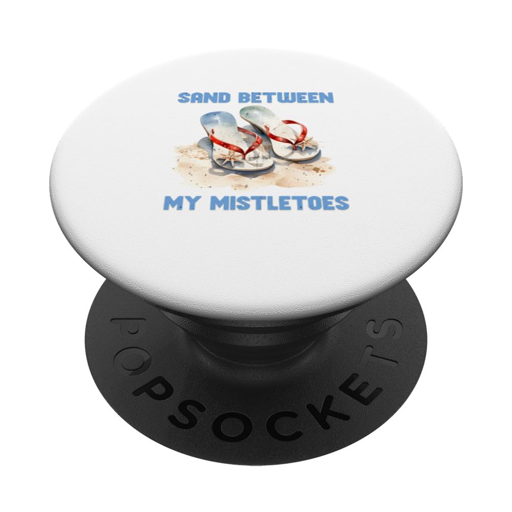 summer sun Beach sand between my mistle toes PopSockets Swappable PopGrip