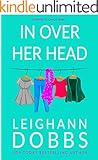 In Over Her Head (Corporate Chaos Series Book 1)