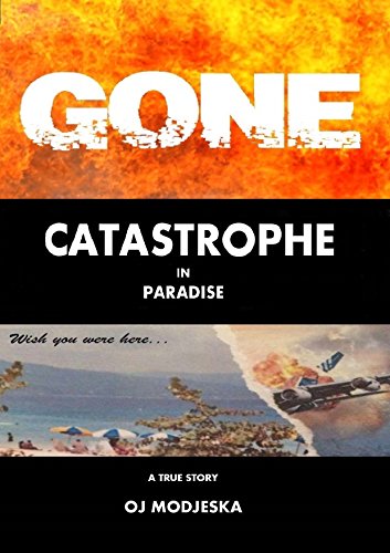 Gone: Catastrophe in Paradise