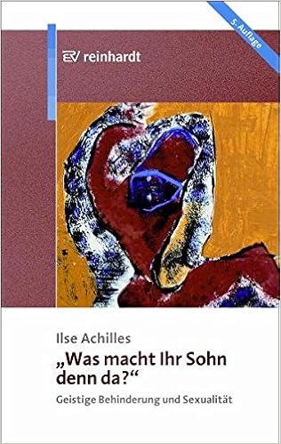 Was Macht Ihr Sohn Denn Da Geistige Behinderung Und Sexualitat Amazon De Achilles Ilse Walter Joachim Bucher