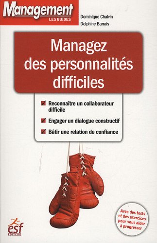 Managez des personnalités difficiles