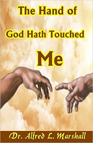 The Hand Of God Hath Touched Me: Amazon.co.uk: Marshall, Dr. Alfred Lee:  9781544128917: Books