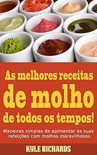 Livro As melhores receitas de molho de todos os tempos!