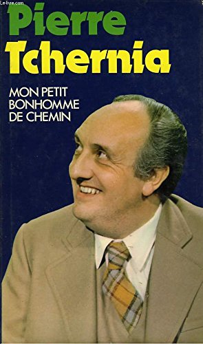 Amazon Fr Mon Petit Bonhomme De Chemin Souvenirs Provisoires Pierre Tchernia Livres