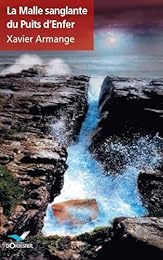 La  malle sanglante du Puits d'Enfer