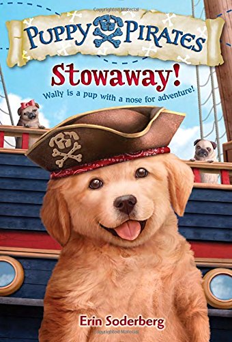 Puppy Pirates #1: Stowaway! (A Stepping Stone Book(TM))