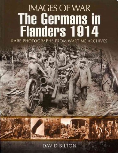 The Germans in Flanders 1914 - 1915 (Images of War)