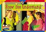 Show You Understand (Character Education Readers)