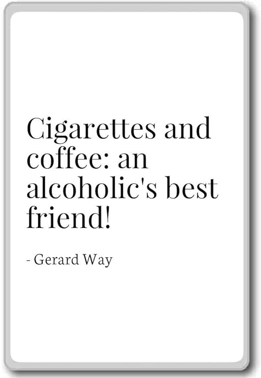 Imán para nevera con citas de cigarrillos y café: un alcohólico ...