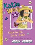 Stick to the Facts, Katie: Writing a Research Paper with Katie Woo (Katie Woo: Star Writer)