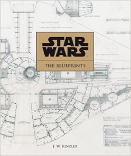 Star Wars The Blueprints Amazon De J W Rinzler