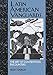 Latin American Vanguards: The Art of Contentious Encounters (Latin American Literature and Culture)