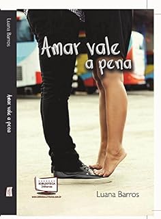 Livro Amar Vale a Pena