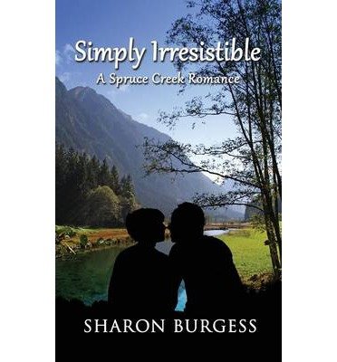 Ebook Simply Irresistible A Spruce Creek Romance | Free ...