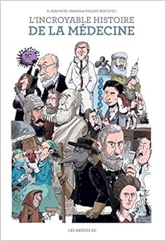 L'Incroyable histoire de la médecine NED L'Incroyable histoire de la médecine NED