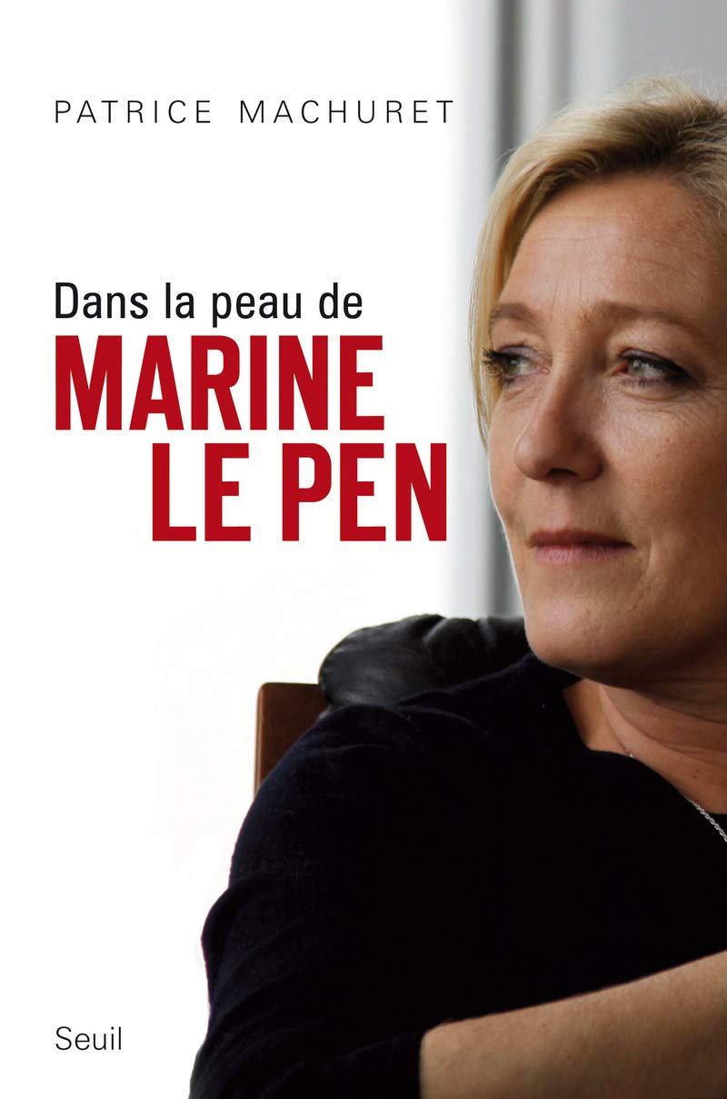 Amazon Co Jp Dans La Peau De Marine Le Pen Patrice Machuret Japanese Books Amazon Co Jp Dans La Peau De Marine Le Pen Patrice Machuret Japanese Books