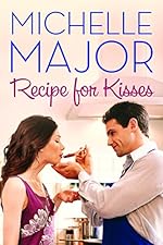 Recipe for Kisses (Colorado Hearts Book 2)