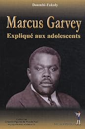 Marcus Garvey expliqué aux adolescents