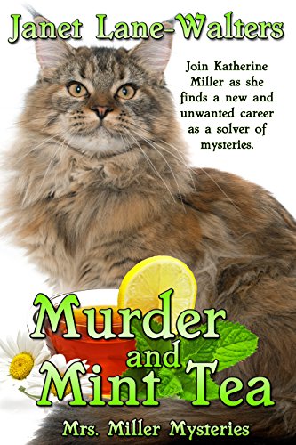 Murder and Mint Tea (Mrs. Miller Mysteries Book 1) by [Lane Walters, Janet]