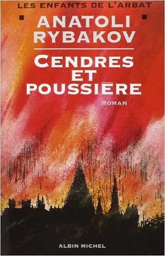 Amazon Fr Cendres Et Poussieres Les Enfants De L Arbat Tome 3 Rybakov Anatoli Roubichou Stretz Antoinette Livres