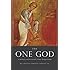 The One God: A Commentary on the First Part of Saint Thomas' Theological Summa