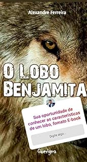 Livro O Lobo Benjamita: As Características de um vencedor