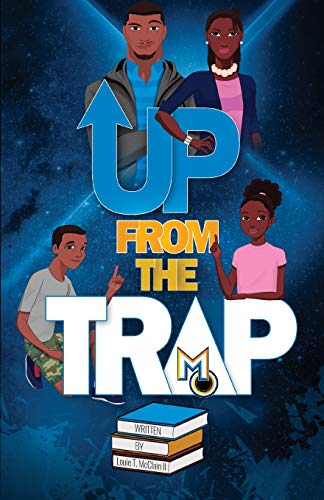 Up From The Trap by Louie T. McClain II