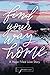Find Your Way Home: A Hope Filled Love Story by j. Marie