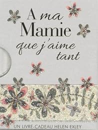À ma mamie que j'aime tant