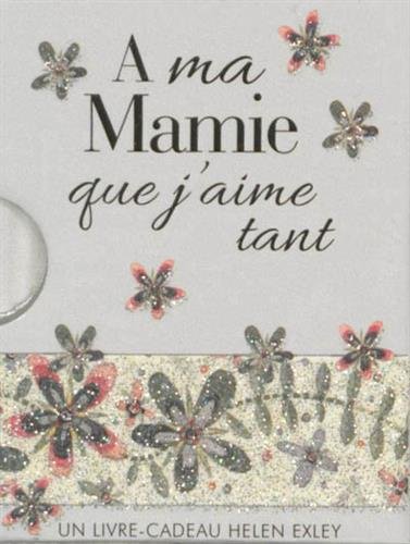 À ma mamie que j'aime tant