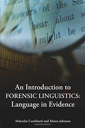 An Introduction to Forensic Linguistics: Language in Evidence Paperback โ 7 Dec. 2007