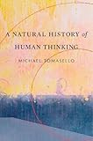 A Natural History of Human Thinking