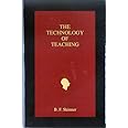 The Technology of Teaching (Official B. F. Skinner Foundation Reprint Series / paperback edition)