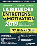 BIBLE DES ENTRETIENS DE MOTIVATION 2019 (LA) (Choix du succès) by 