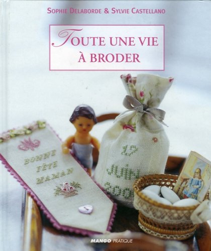 toute une vie a broder by (Paperback)