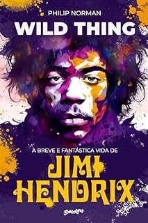 Livro Wild Thing: A breve e fantástica vida de Jimi Hendrix