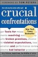 Crucial Confrontations: Tools for Resolving Broken Promises, Violated Expectations, and Bad Behavior