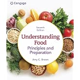 Understanding Food: Principles &amp; Preparation (MindTap Course List)
