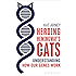 Herding Hemingway's Cats: Understanding how our genes work