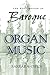 The Registration of Baroque Organ Music by Barbara Owen