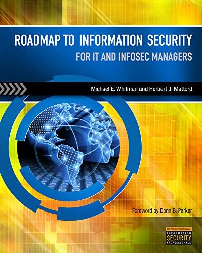 Roadmap to Information Security: For IT and Infosec Managers Paperback – 13 May 2011
