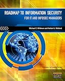 Roadmap to Information Security: For IT and Infosec Managers