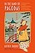In the Land of Pagodas: A Classic Account of Travel in Hong Kong, Macao, Shanghai, Hubei, Hunan and Guizhou (Exploring Asia) by